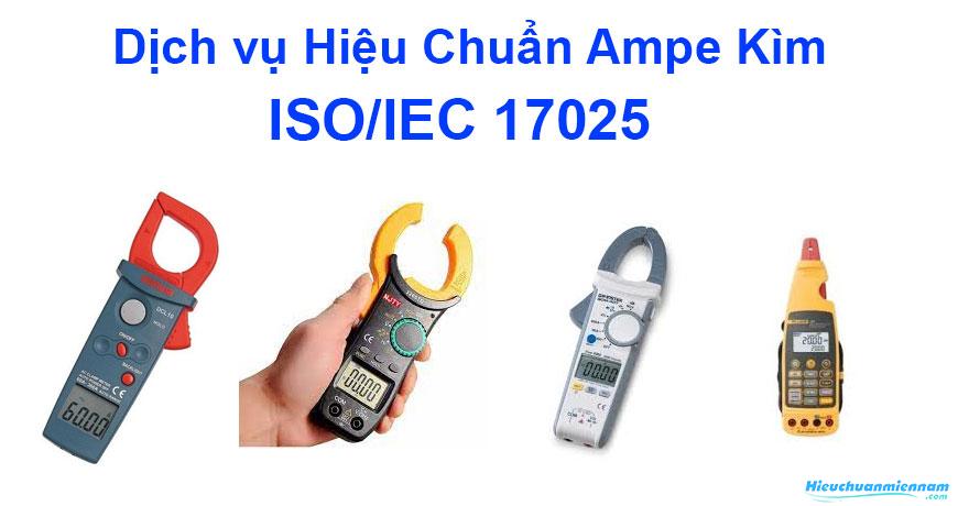 Dịch vụ Hiệu Chuẩn Ampe Kìm - Hiệu chuẩn Miền Nam