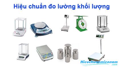 Dịch vụ hiệu chuẩn đo lường khối lượng đạt chuẩn - Hiệu chuẩn Miền Nam