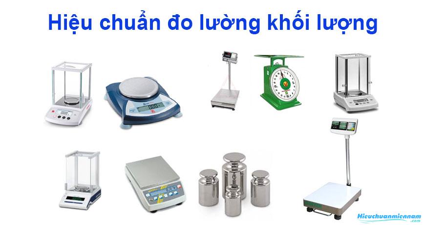 Dịch vụ hiệu chuẩn đo lường khối lượng đạt chuẩn - Hiệu chuẩn Miền Nam