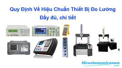 Quy Định Về Hiệu Chuẩn Thiết Bị Đo Lường - Đầy đủ, chi tiết